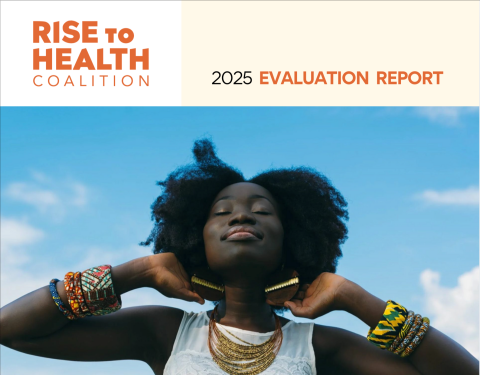 Rise to Health Coalition 2025 Evaluation Report 